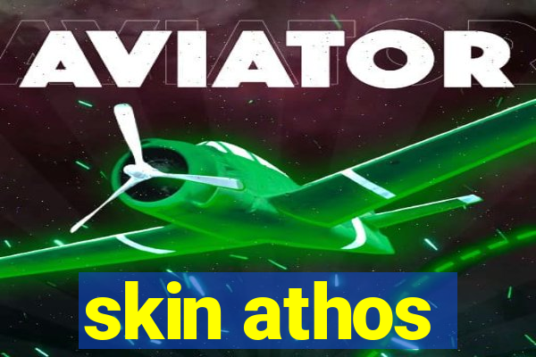 skin athos